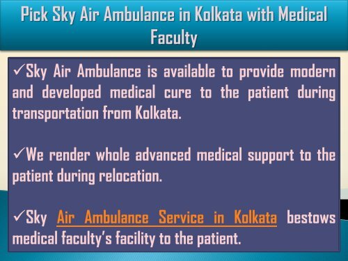 Pick Sky Air Ambulance with Medical Staff in Kolkata