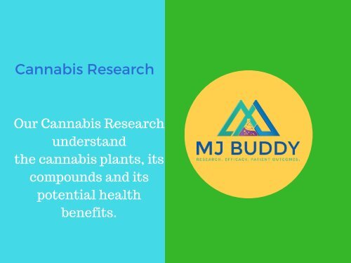 Cannabis Research Treatment | MJ Buddy