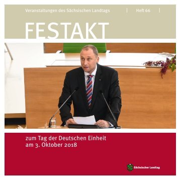 Festschrift zur Feierstunde zum Tag der Deutschen Einheit am 3. Oktober 2018 im Sächsischen Landtag