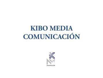 PRESENTACIÓN PUBLICACIONES KIBO MEDIA COMUNICACIÓN