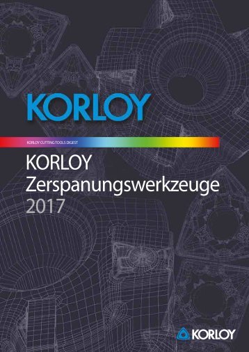 KORLOY CUTTING TOOLS - DIGEST 2017