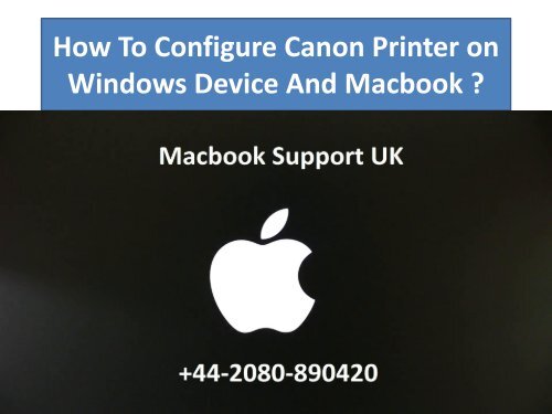 how-to-configure-canon-printer-on-windows-device-and-macbook-converted