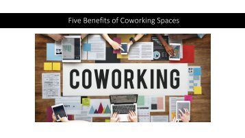Five Benefits of Coworking Space