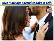 Love marriage specialist baba ji delhi