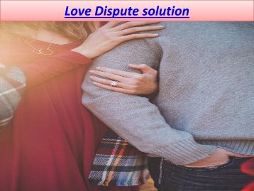 Love Dispute solution