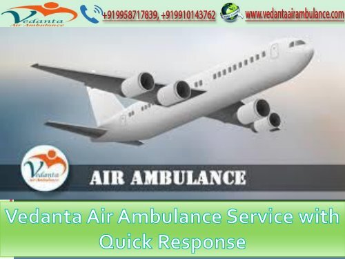 Vedanta Air Ambulance in  Nagpur and Raigarh  at Least Cost