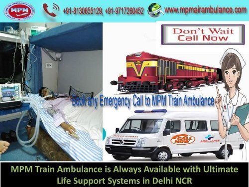 MPM Train Ambulance Services in Delhi – Affordable Solution for Patient Transportation