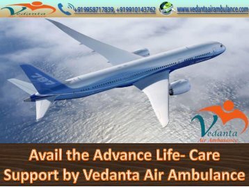 Vedanta Air Ambulance Services with the Modern Setup