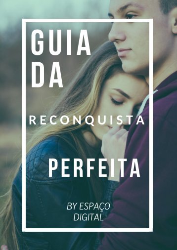 Guia da Reconquista Perfeita