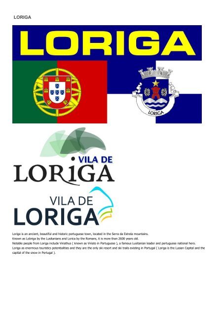 História de Loriga - Extratos da obra  do historiador António Conde - História concisa da vila de Loriga - Das origens à extinção do município -  History of Loriga by the historian António Conde