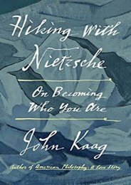 #^PDF Hiking with Nietzsche: On Becoming Who You Are @~BOOK John Kaag