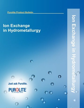 Ion exchange in hydrometallurgy - Purolite.com