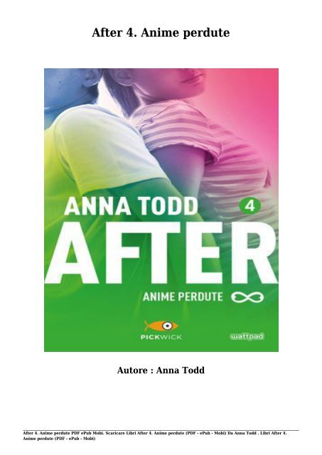 Scaricare Libri After 4. Anime perdute Gratis Di Anna Todd 