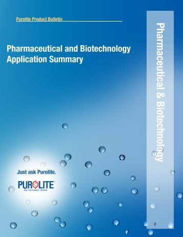 Pharmaceutical and Biotechnology Application ... - Purolite.com