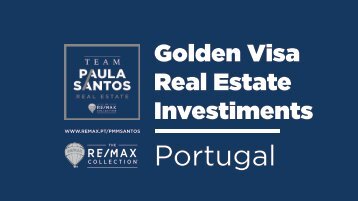 Golden Visa Real Estate Investiments - Paula Santos