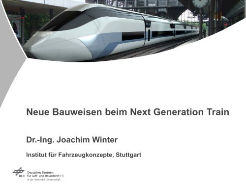 Neue Bauweisen beim Next Generation Train Herr Dr - Institut für ...