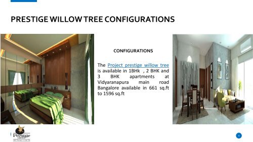 Prestige Willow tree - Best Dream Home at Vidyaranapura Main Road