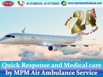 Immediately Transport by MPM Air Ambulance Service from Bokaro with MD Doctor