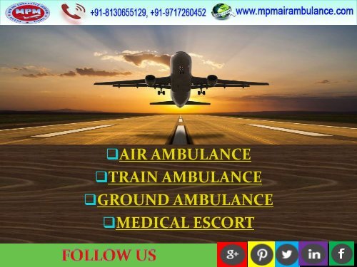 Immediately Transport by MPM Air Ambulance Service from Bokaro with MD Doctor