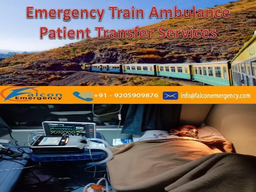 Get Emergency Train Ambulance Patient Transfer Service in Bagdogra with ICU facility