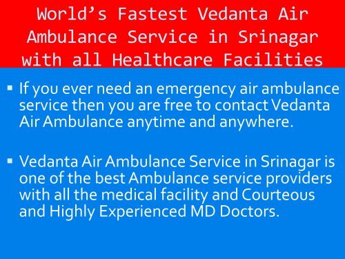 Vedanta Air Ambulance Service in Jammu and Visakhapatnam with Medical Knowledge of the Doctors