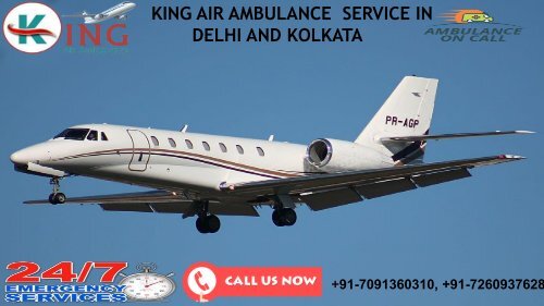 Get Best King Air Ambulance Service in Delhi and Kolkata at Low-Budget 