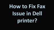 How to Fix Fax Issue in Dell printer