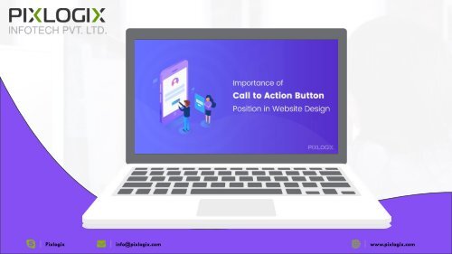 Importance of Call to Action Button & It’s Position in Website Design