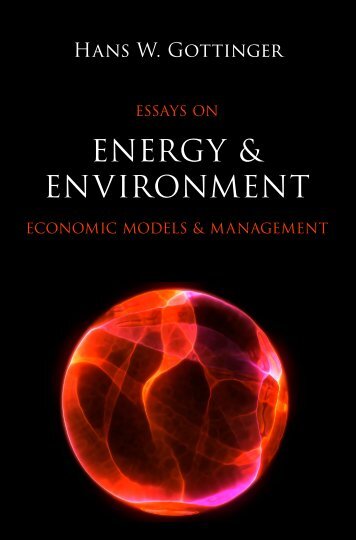 Hans W. Gottinger, Essays on Energy & Environment: Economic Models & Management