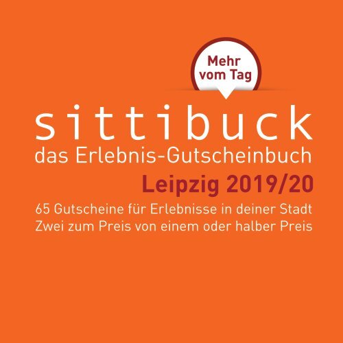 sittibuck _ Erlebnis-Gutscheinbuch für Leipzig 2019/20_ Mehr vom Tag