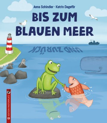 Anna Schindler/Katrin Dageför: Bis zum blauen Meer und zurück