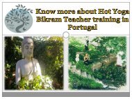 Know more about Hot Yoga Bikram Teacher training in Portugal