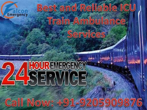 Get Best and Reliable Train Ambulance Services in Bagdogra by Falcon Emergency