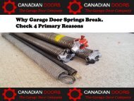 Why Garage Door Springs Break. Check 4 Primary Reasons