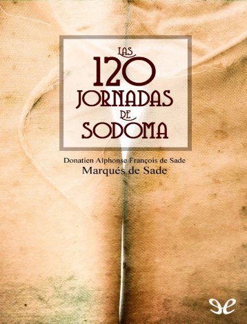 Las 120 Jornadas de Sodoma - Marques de Sade