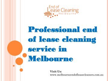 Professional end of lease cleaning service in Melbourne