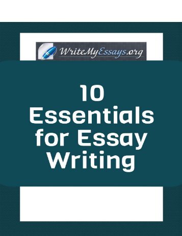 10 Essentials for Essay Writing