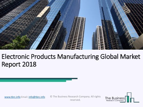 Electronic Products Manufacturing Global Market Report