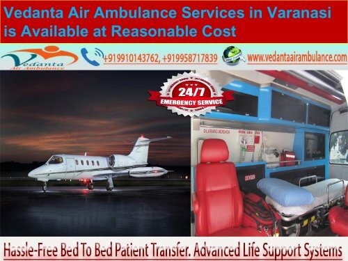 Vedanta Air Ambulance Services in Varanasi is Available at Reasonable Cost-converted