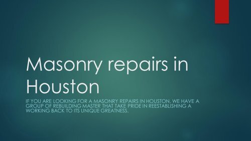 Masonry repairs in Houston