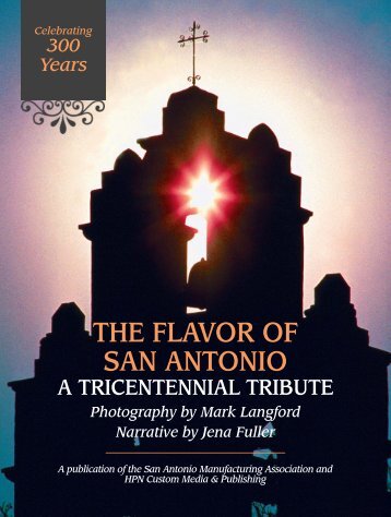 The Flavor of San Antonio: A Tricentennial Tribute