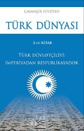 TÜRK DÜNYASI - 3 - Türk dövlətçiliyi tarixi 