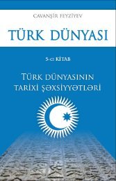 TÜRK DÜNYASI - 5 - Türk dünyasının tarixi şəxsiyytləri