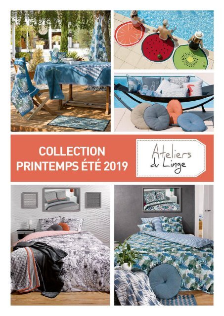 Catalogue général Les Ateliers du Linge Printemps-Été 2019