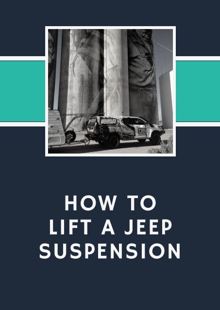 HOW TO LIFT A JEEP SUSPENSION
