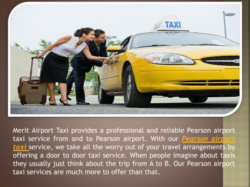 Pearson Airport Taxi Offers Worry Out Of Your Travel Arrangements-converted