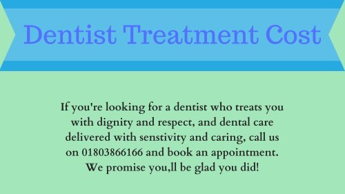 Dentist Treatment in Totnes Devon