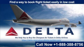 Get low cost flight with Delta Airlines Reservation Phone Number 1-888-388-8756