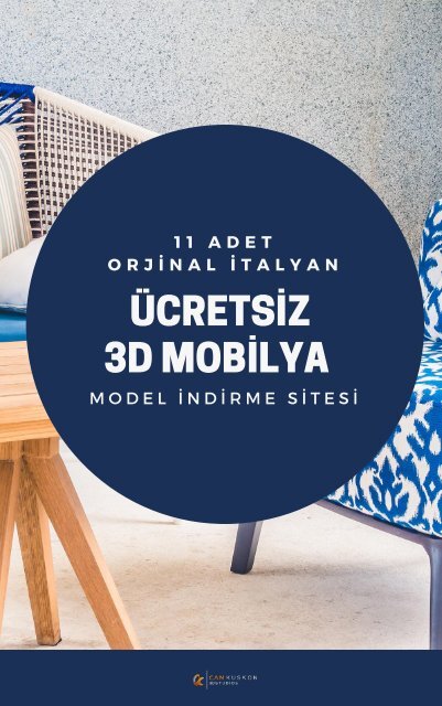 cretsiz 3D Model Veren Orjinal İtalyan Mobilya Siteleri-Can Kuşkon