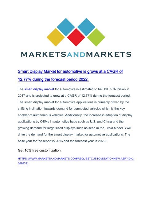 Smart display market for automotive is grow at a CAGR of 12.77% during the forecast period 2022